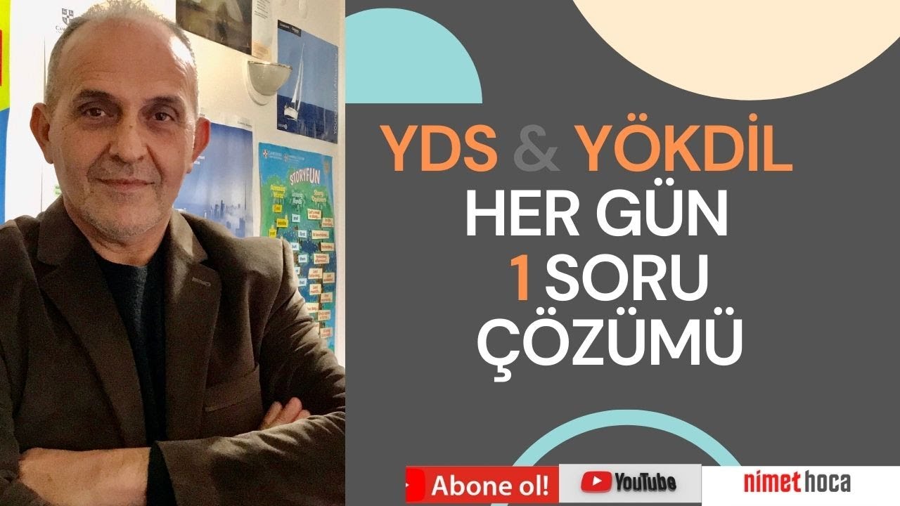 YDS YÖKDİL HERGÜN 1 SORU ÇÖZÜMÜ