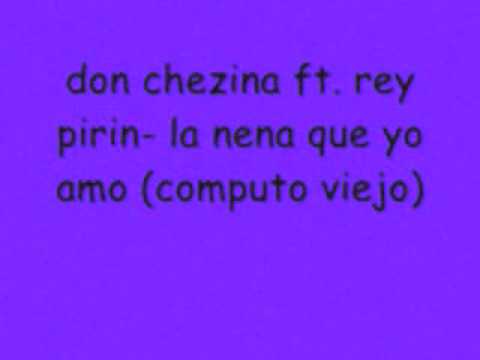 don Chezina ft  Rey pirin - la nena que yo amo live computo Viejo