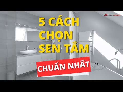 Cách chọn vòi hoa sen chuẩn nhất Kidohomes