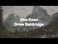 Drew Baldridge - She Does (Lyric Video)