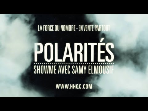 Polarités - Showme avec Samy Elmousif