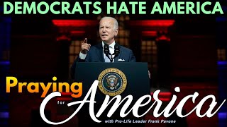 PFL-Does the Democrat Party Hate America? Praying for America