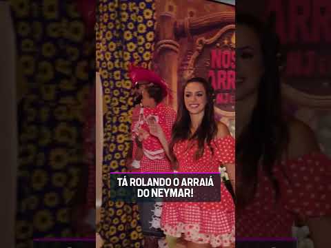 TÁ ROLANDO O ARRAIÁ DO NEYMAR! AINDA É TEMPO DE FESTA JUNINA! 😅 #shorts