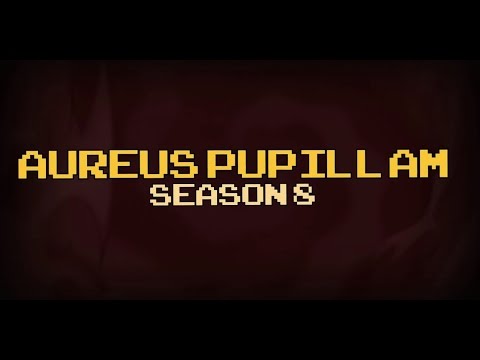 Aureus Pupillam Ultra Hardcore Season 8 Montage