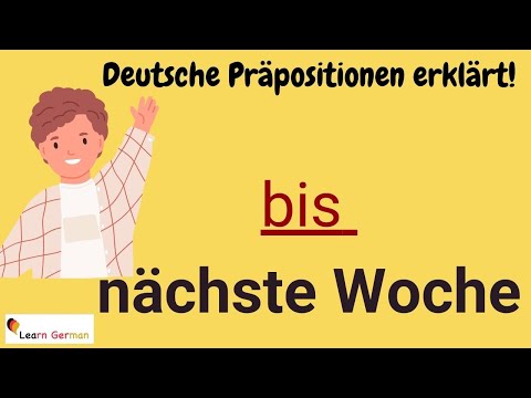 German Preposition BIS explained in detail (7) - with examples | BIS mit Erklärung | A1 - B1