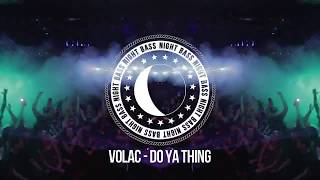 Volac - Do Ya Thing