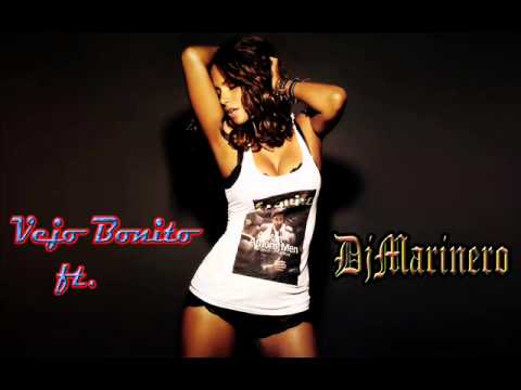 Vejo Bonito ft. Dj Marinero
