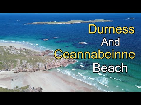 Ceannabeinne and Durness Beach