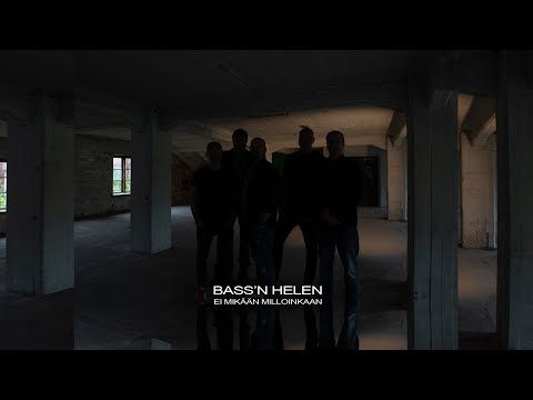 bass'n Helen - Ei mikään milloinkaan