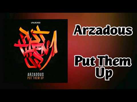 Arzadous - Put Them Up