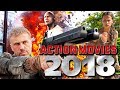 TOP UPCOMING ACTION MOVIES 2018