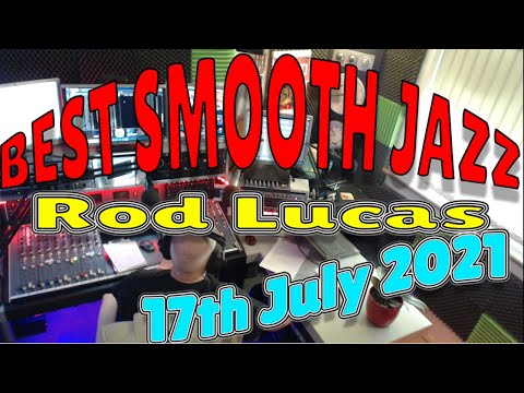 Best Smooth Jazz : 17th July 2021
