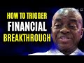 HOW TO TRIGGER FINANCIAL BREAKTHROUGH   Bishop David Oyedepo Message 2023