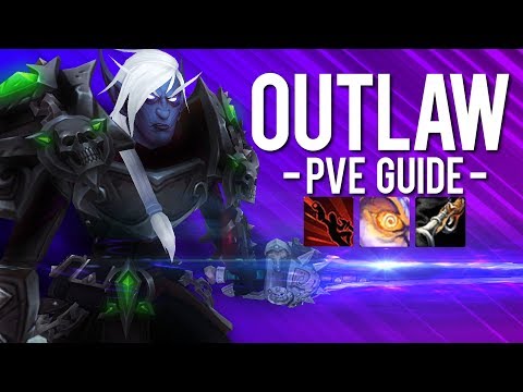 Outlaw Rogue PvE Guide - Talents, Traits, Rotation - WoW: Battle For Azeroth 8.1