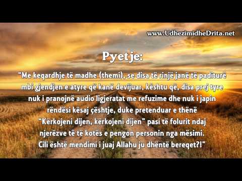 Shejkh Ahmed En-Nexhmij - Degjimi i refuzimeve eshte prej kerkimit te dijes