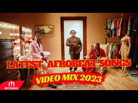 NEW AFROBEATS NAIJA VIDEO MIX 2023 BY DJ WONDER G FT BURNA,AYRA STARR,KIZZ DANIEL,AYRA STARR / RH EX