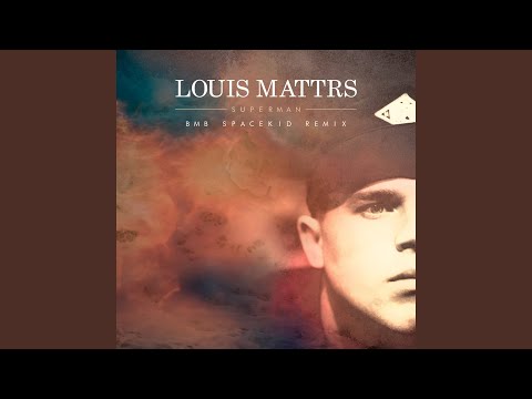 Superman (BMB Spacekid Remix)