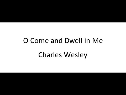 Thumbnail for O Come, And Dwell In Me video