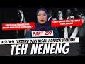 TEH NENENG KHW PART 297