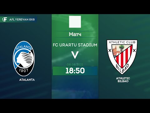 Atalanta - Athletic Bilbao Full Game / AFL Yerevan