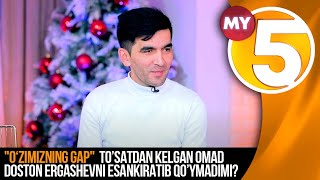 "O‘zimizning gap" ko'rsatuvi To’satdan kelgan omad Doston Ergashevni esankiratib qo’ymadimi?