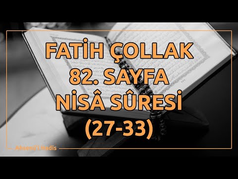 Fatih Çollak - 82 Sayfa - Nisâ Suresi (27-33)