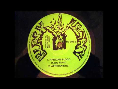 AFRICAN BLOOD  - KEETY ROOTS