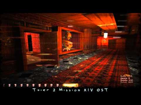 Thief 2 - Mission 13/14 Soundtrack
