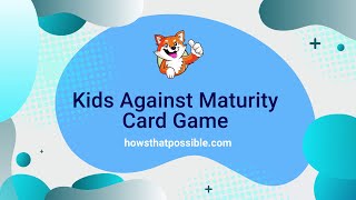 Kids Against Maturity: Family Card Game