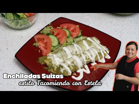 Enchiladas Suizas | Estilo TACOMIENDO CON ESTELA