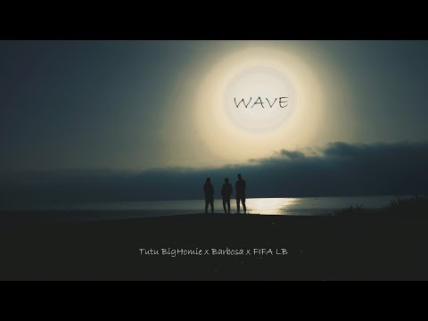 Tutu BigHomie x Barbosa x FIFA LB - WAVE