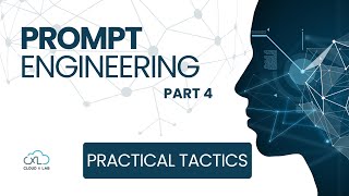 Practical Tactics to Boost AI Responses | Prompt Engineering : Part 4