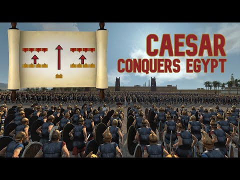 Julius Caesar in the Alexandrian Wars 47 BC: Romans vs Ptolemy XIII in Egypt
