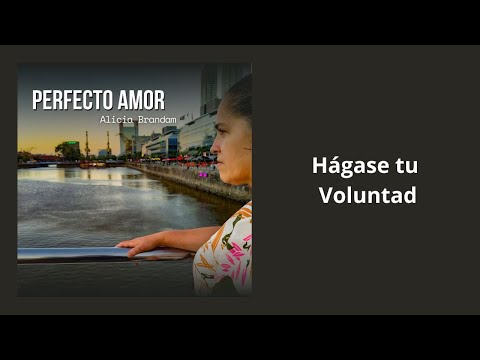 Hágase Tu Voluntad - Alicia Brandam