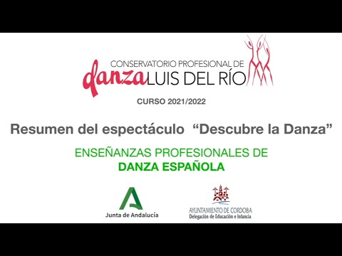 CPDANZA CÓRDOBA 2021-22 Resumen espectáculo "Descubre la danza" (E. P. Danza Española)