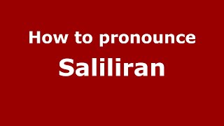How to pronounce Saliliran