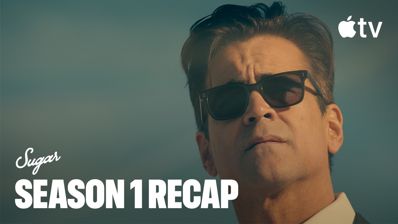Sugar — Season 1 Recap | Apple TV