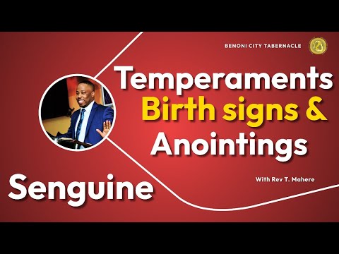Temperaments , Birth Signs & Anointings 2- Rev T. Mahere