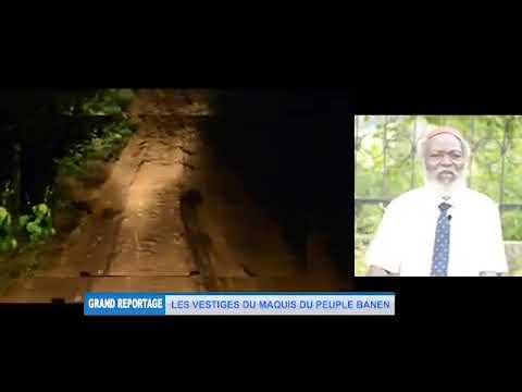 Les souffrances du peuple Banen pendant la période du maquis. L'urgence des réparations