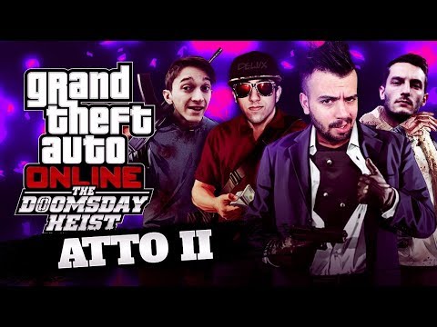 GTAV - IL COLPO DELL'APOCALISSE - ATTO 2 w/ Dread Delux & Rohn -  GTAV Online