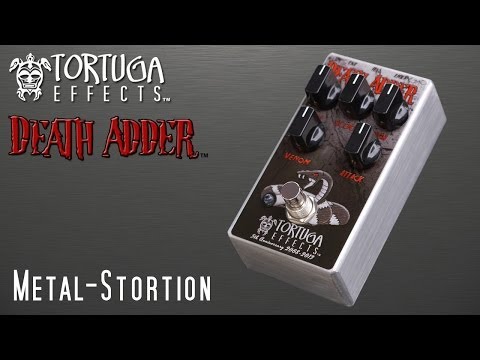 Tortuga Effects: Death Adder Metal-Stortion