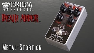 Video thumbnail for Tortuga Effects: Death Adder Metal-Stortion by Tortuga Television