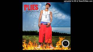 Plies - Rob Yo Pu$$y A$$ (Ft. Myers, Fl. 2006)