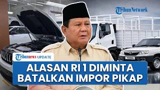 Alasan Kadin Minta Prabowo Batalkan Impor 105 Ribu Pikap India, Singgung Misi Hilirisasi Presiden