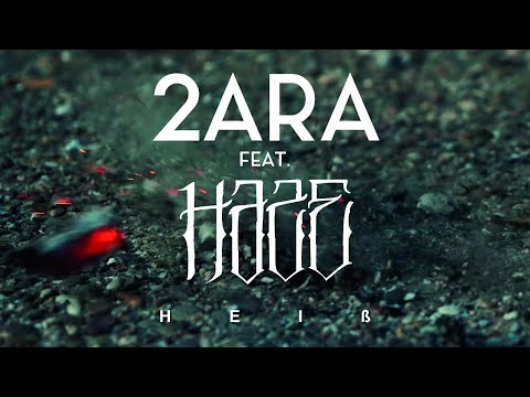 2ARA feat. Haze - Heiß (prod. by Bjet und DJ Rob)