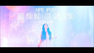 Namie Amuro - Just You And I (The Cure Remix) - DJ SGR Blend