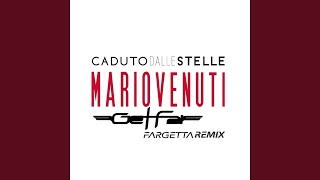 Caduto dalle stelle (Get Far Fargetta Remix)