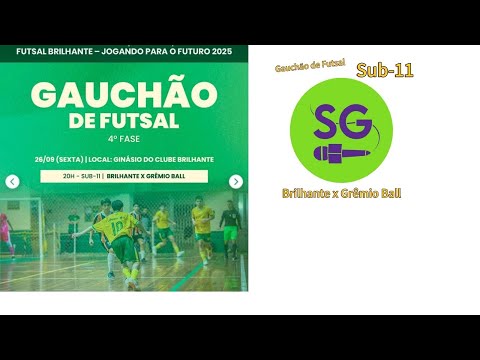[ Ao vivo ]  Gauchão de Futsal/ Sub-11  Brilhante x Grêmio Ball