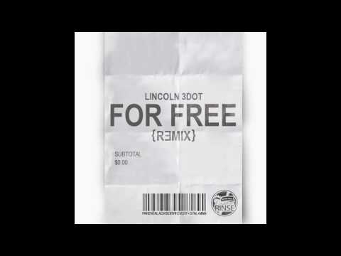DRAKE - FOR FREE [REMIX] LINCOLN 3DOT (PRODUCED BY CASHFLOW RINSE)
