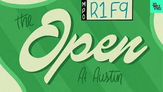 2023 The Open at Austin | MPO R1F9 | Dickerson, Locastro, Klein, Keith | Jomez Disc Golf